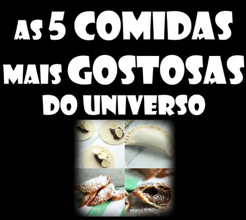 As 5 comidas mais gostosas do Universo Resumo