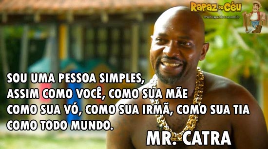 Frase do Mr. Catra