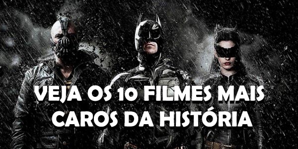 Resumo - Os 10 Filmes mais caros da história